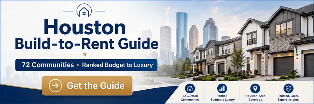 The Houston Build-to-Rent Guide