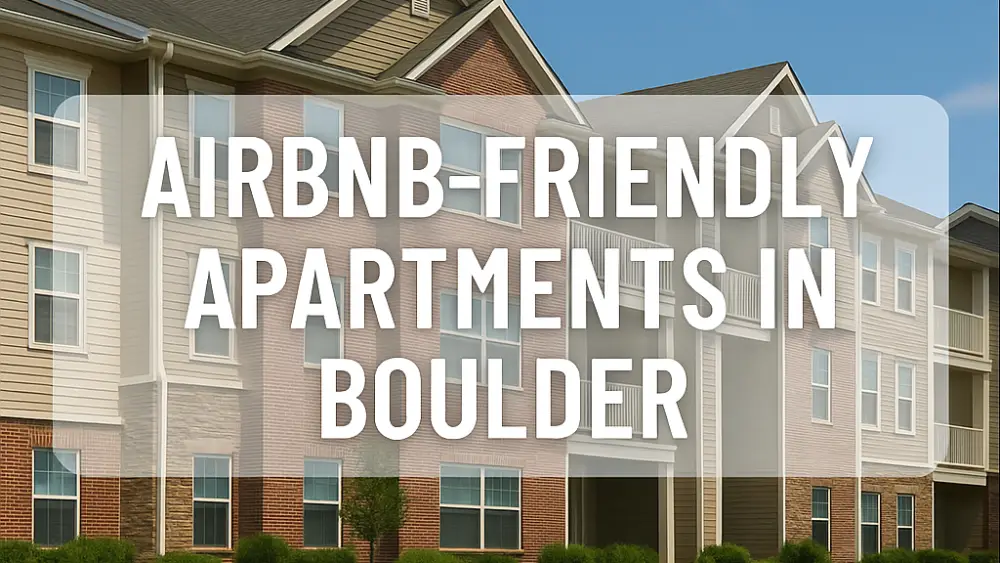 Airbnb-Friendly Apartments in Boulder