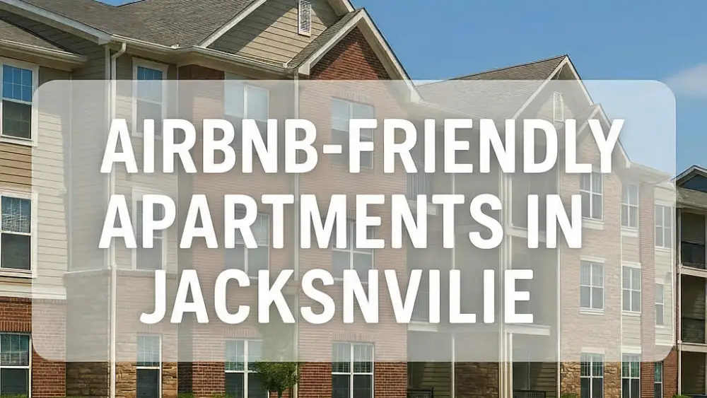 Airbnb-Friendly Apartments in Jacksonville