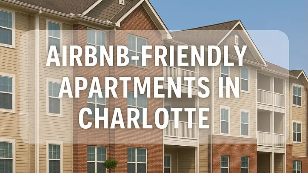 Airbnb-friendly apartments in Charlotte
