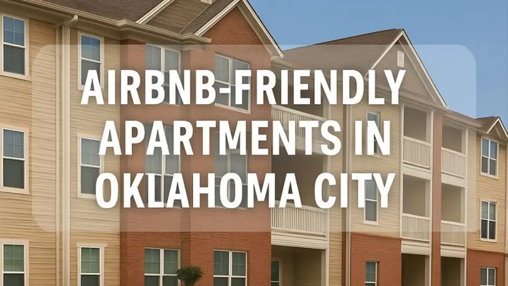 Airbnb-friendly apartments in Oklahoma City