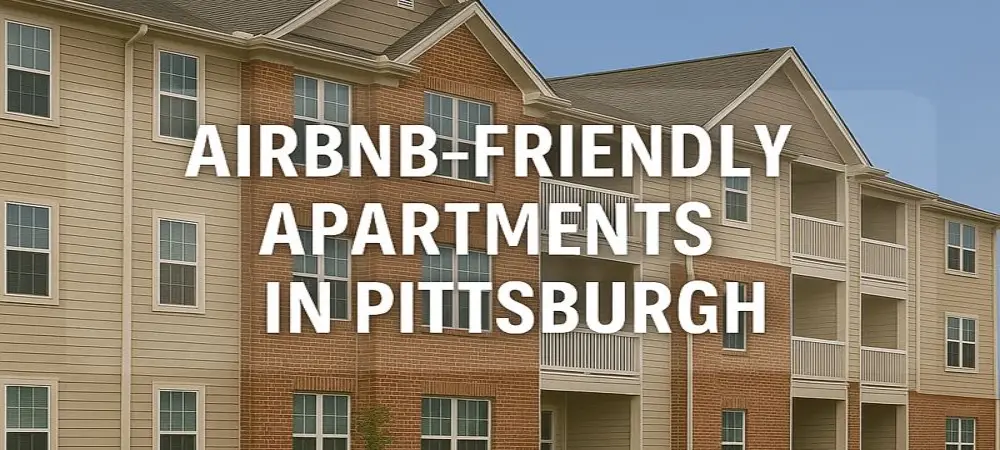Airbnb-friendly apartments in Pittsburgh