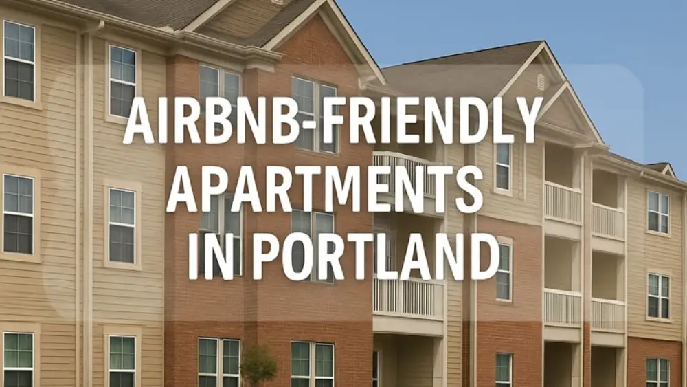 Airbnb-friendly apartments in Portland