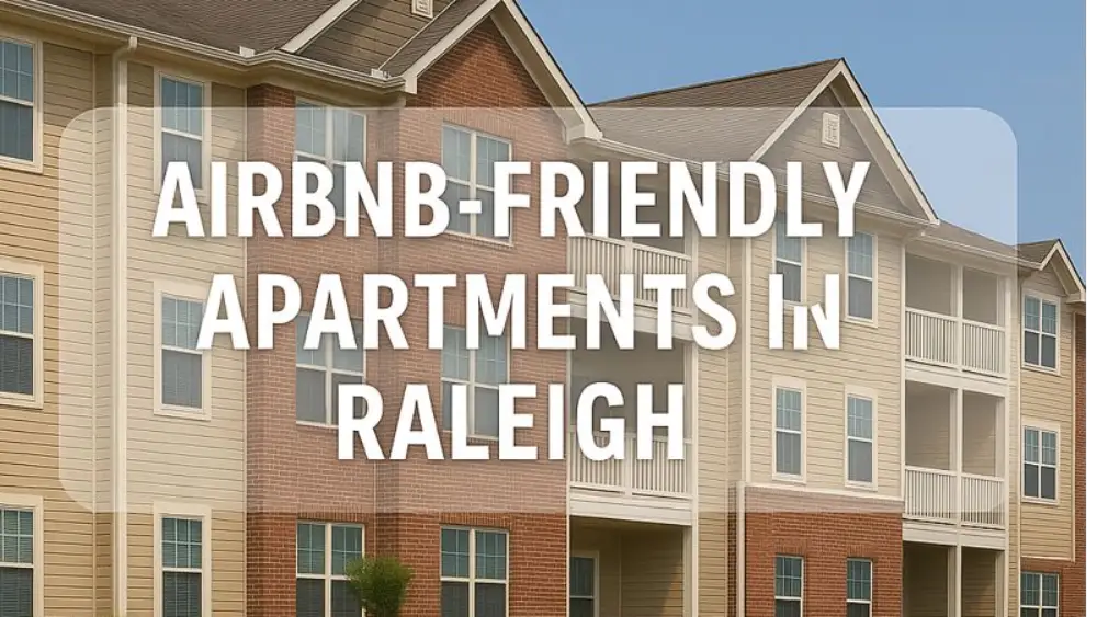 Airbnb-friendly apartments in Raleigh