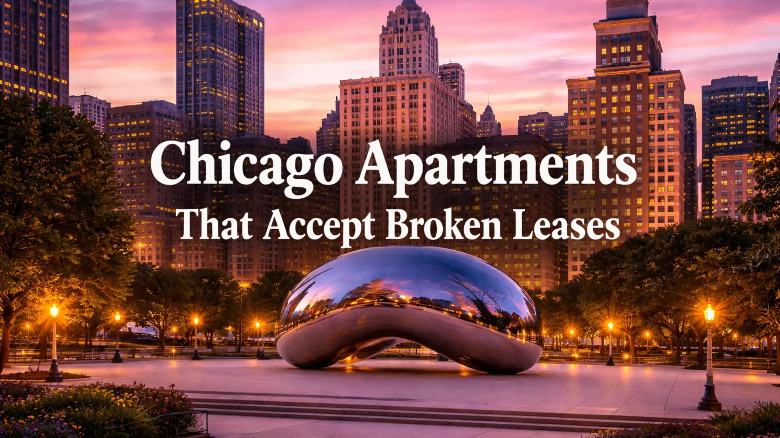 Chicago Apartments That Accept Broken Leases