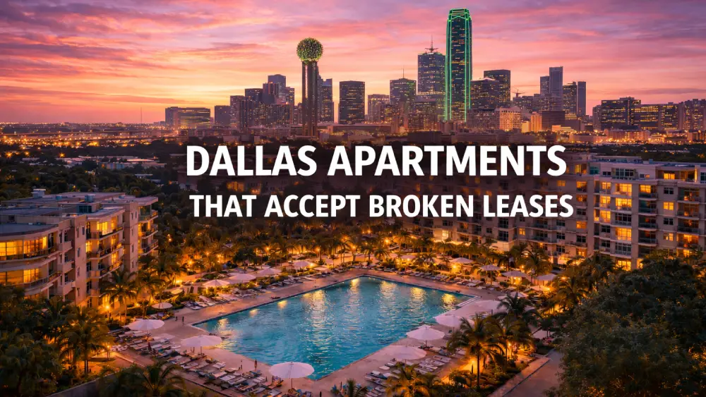 Dallas Apartments That Accept Broken Leases