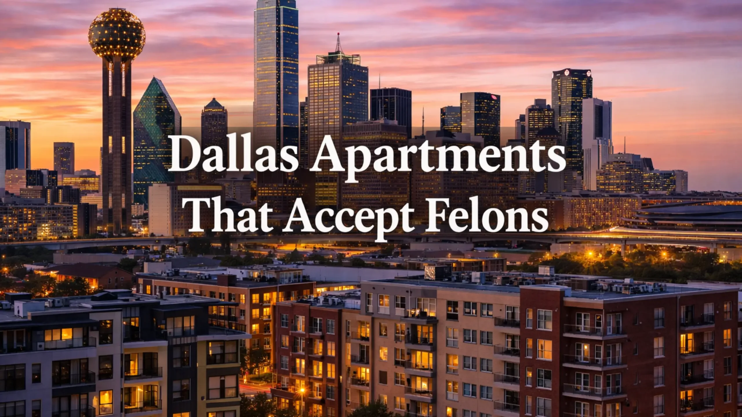 Dallas Apartments That Accept Felons