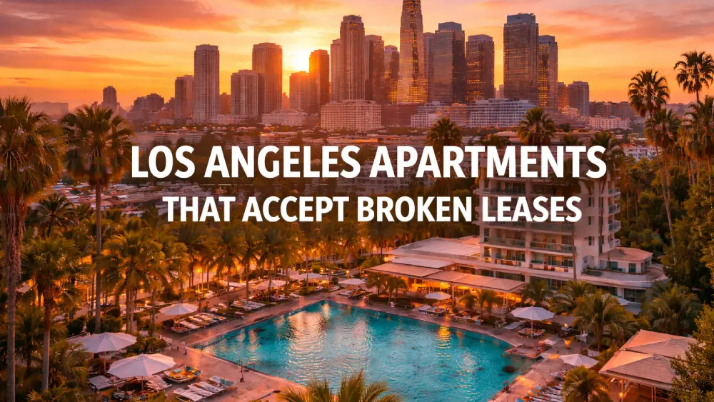 Los Angeles Apartments That Accept Broken Leases