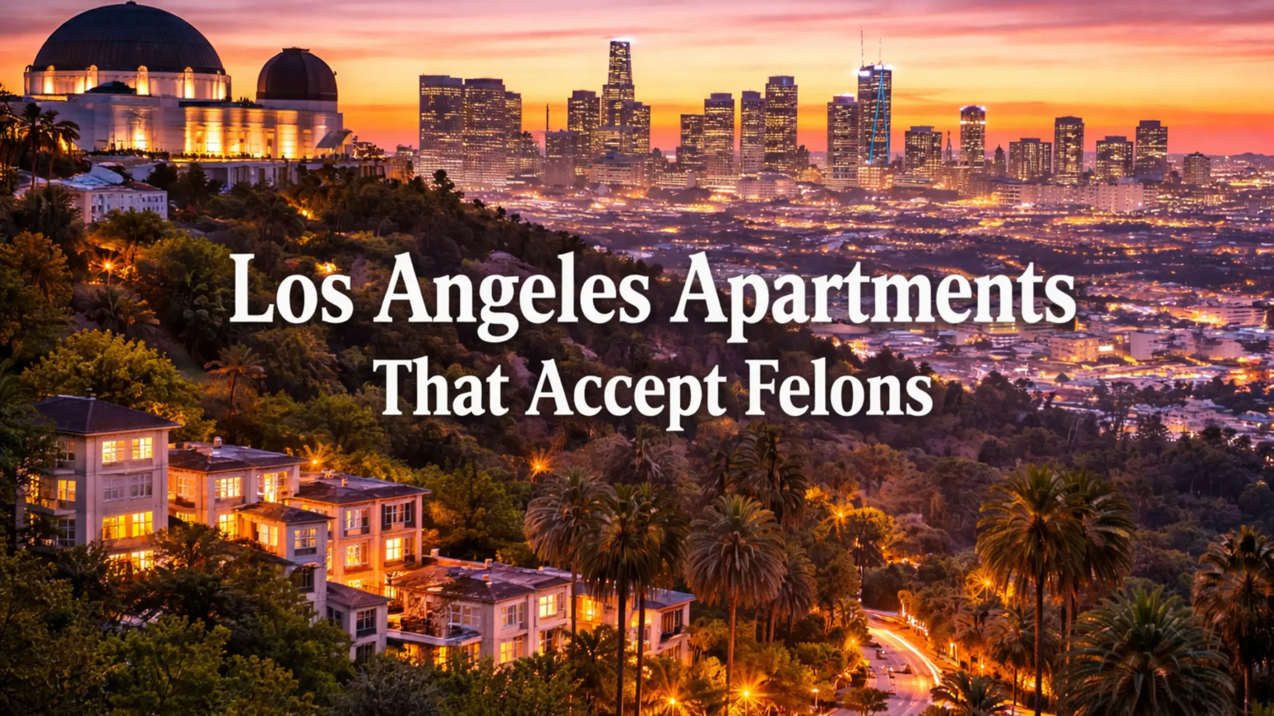 Los Angeles Apartments That Accept Felons