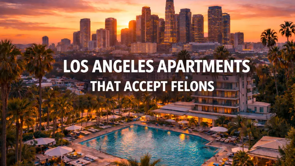 Los Angeles Apartments That Accept Felons