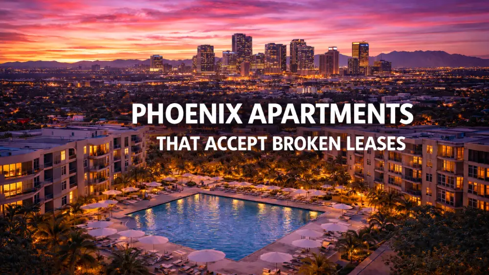 Phoenix Apartments That Accept Broken Leases