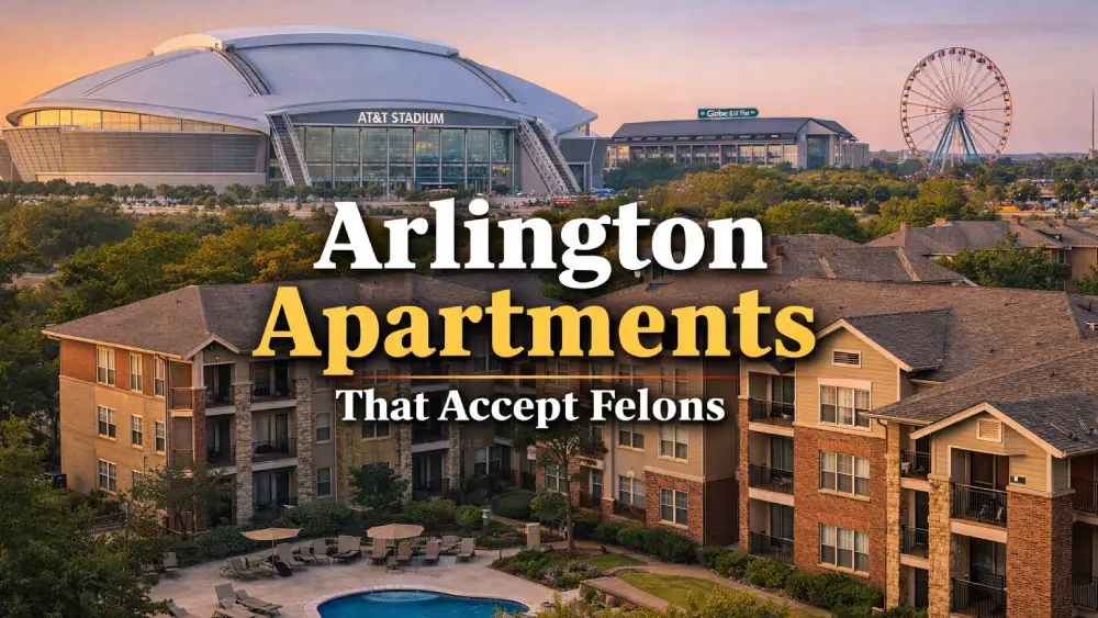 Arlington Apartments That Accept Felons