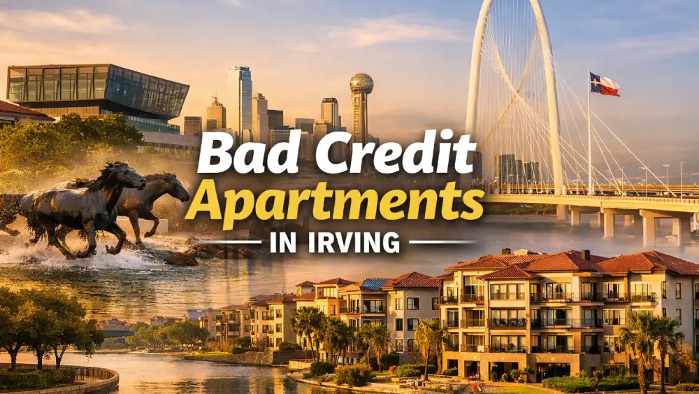 Bad Credit Apartments in Irving