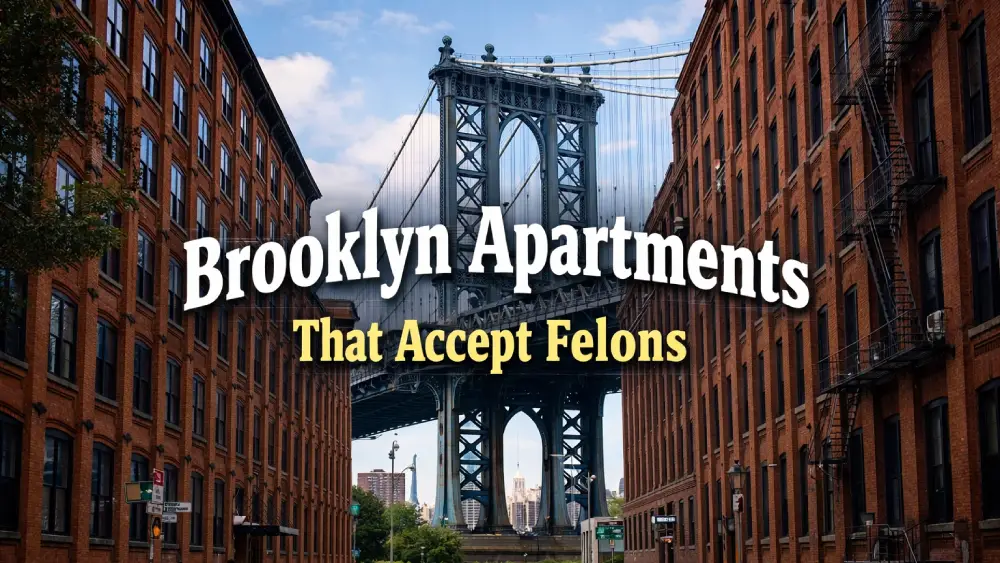 Brooklyn Apartments That Accept Felons