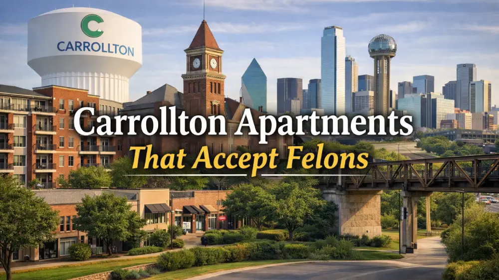 Carrollton Apartments That Accept Felons