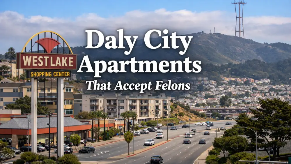 Daly City Apartments That Accept Felons