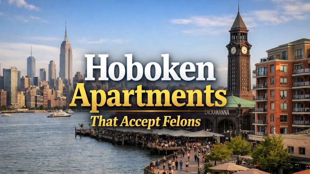 Hoboken Apartments That Accept Felons