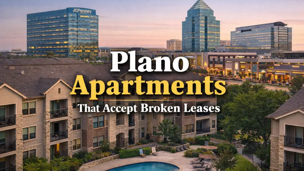 Plano Apartments That Accept Broken Leases