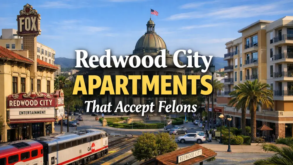 Redwood City Apartments That Accept Felons