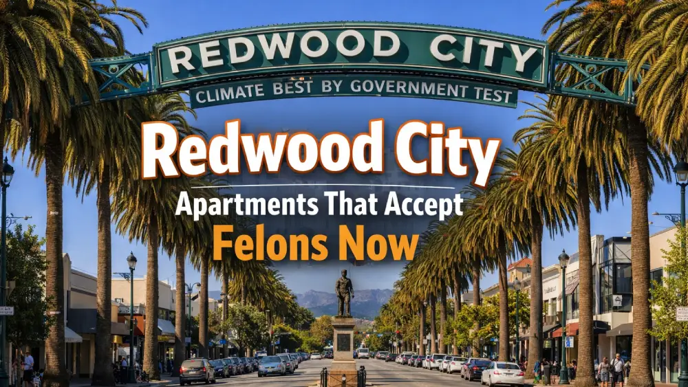 Redwood City Apartments That Accept Felons