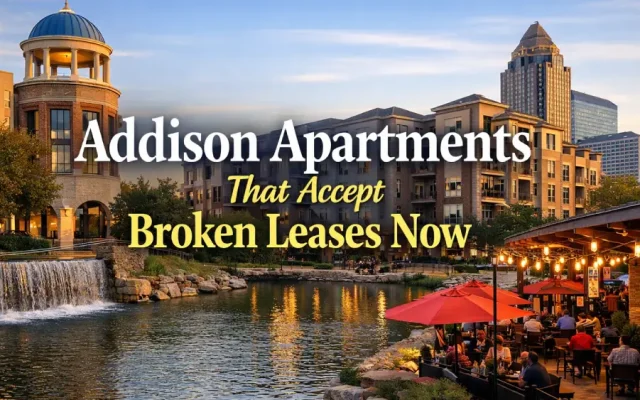 Addison Apartments That Accept Broken Leases