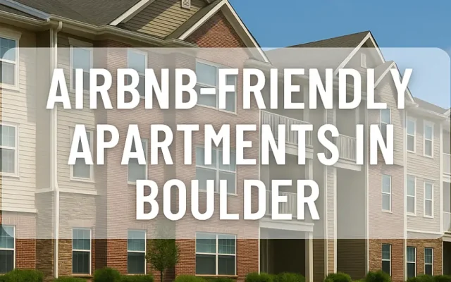 Airbnb-Friendly Apartments in Boulder