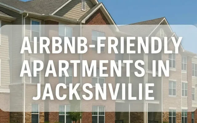Airbnb-Friendly Apartments in Jacksonville