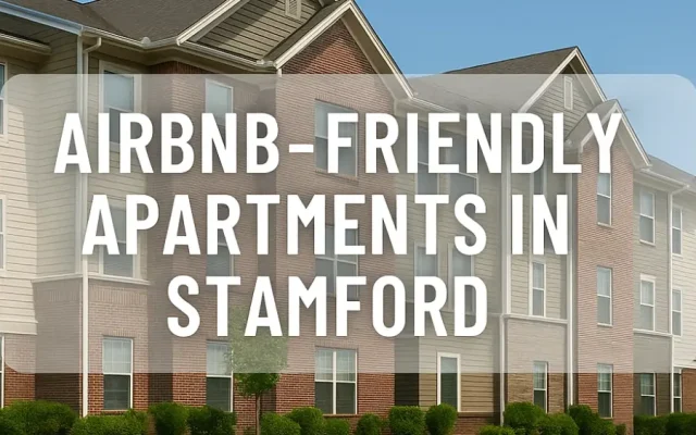 Airbnb-Friendly Apartments in Stamford