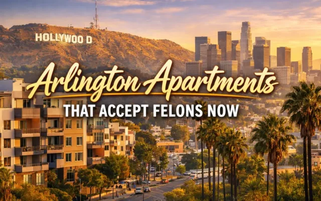 Arlington Apartments That Accept Felons