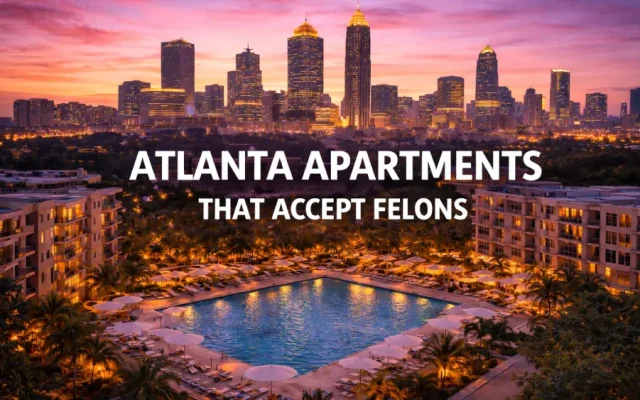 Atlanta Apartments That Accept Felons