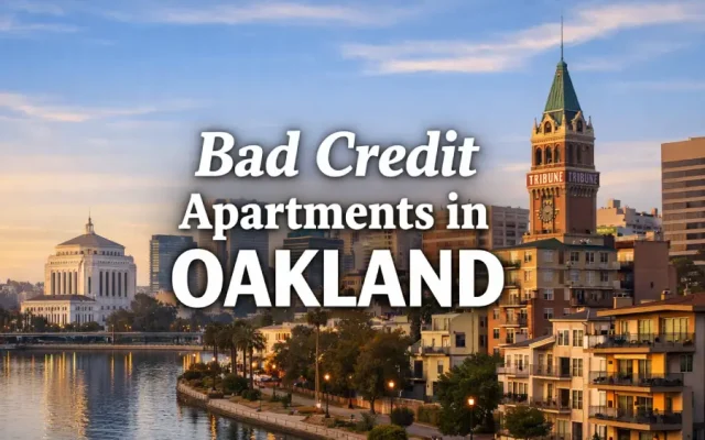 Bad Credit Apartments in Oakland