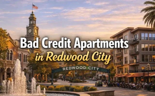 Bad Credit Apartments in Redwood City