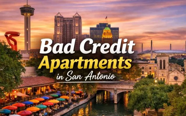 Bad Credit Apartments in San Antonio