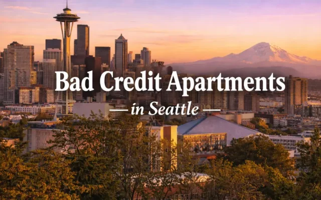 Bad Credit Apartments in Seattle
