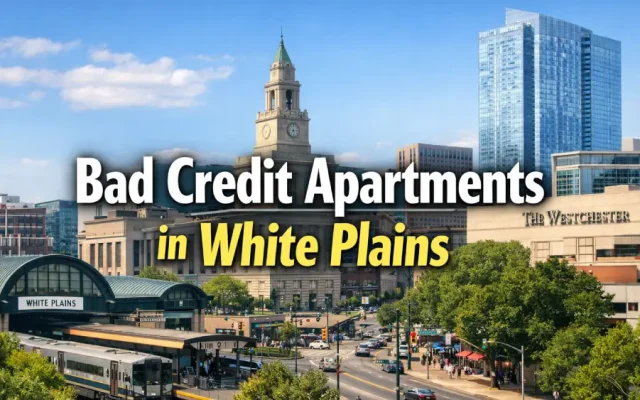 Bad Credit Apartments in White Plains
