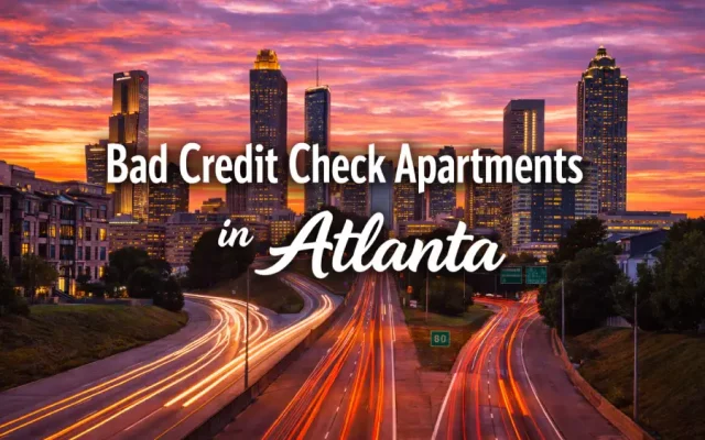 Bad Credit Check Apartments in Atlanta