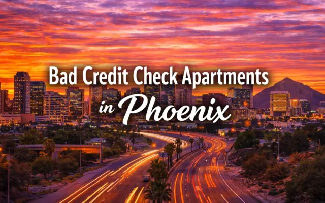 Bad Credit Check Apartments in Phoenix