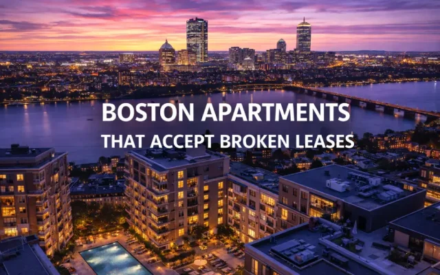 Boston Apartments That Accept Broken Leases