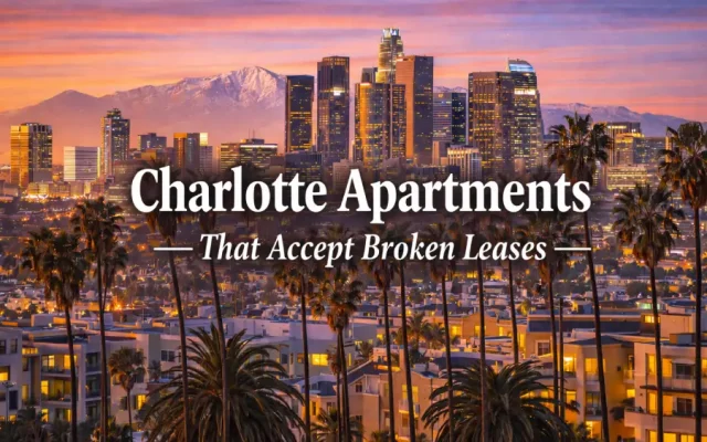 Charlotte Apartments That Accept Broken Leases