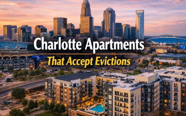Charlotte Apartments That Accept Evictions