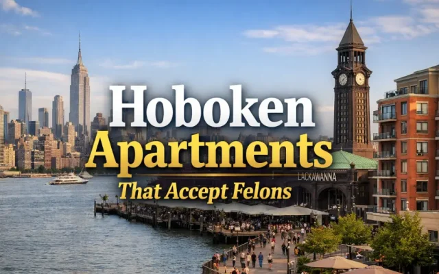 Hoboken Apartments That Accept Felons
