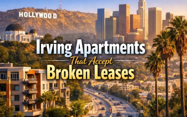 Irving Apartments That Accept Broken Leases