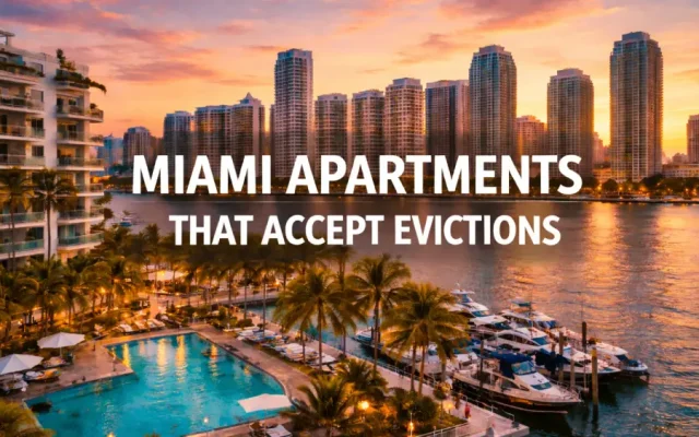 Miami Apartments That Accept Evictions