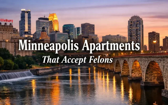 Minneapolis Apartments That Accept Felons