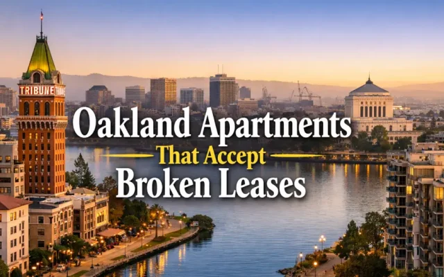 Oakland Apartments That Accept Broken Leases