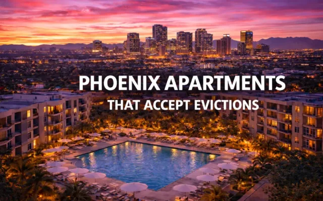 Phoenix Apartments That Accept Evictions