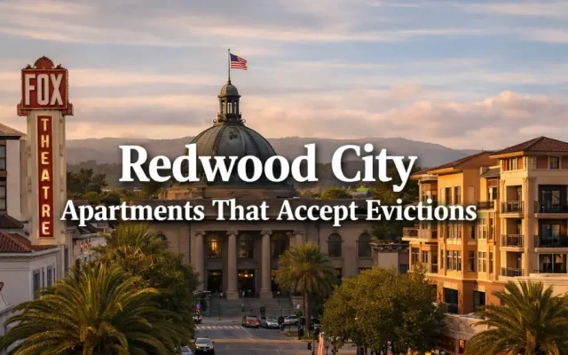 Redwood City Apartments That Accept Evictions