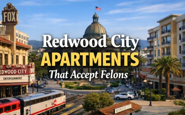 Redwood City Apartments That Accept Felons