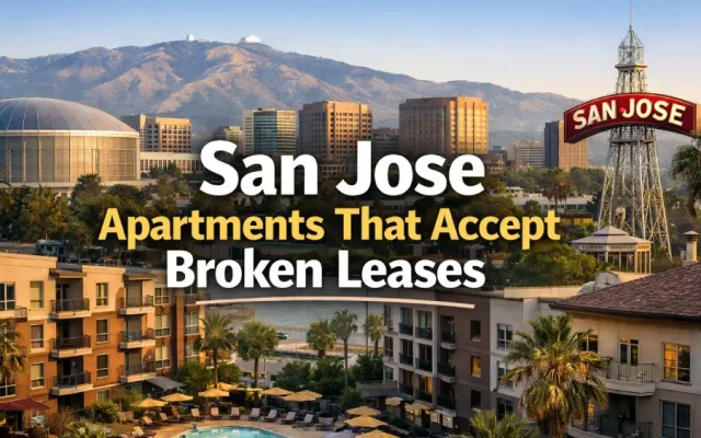 San Jose Apartments That Accept Broken Leases