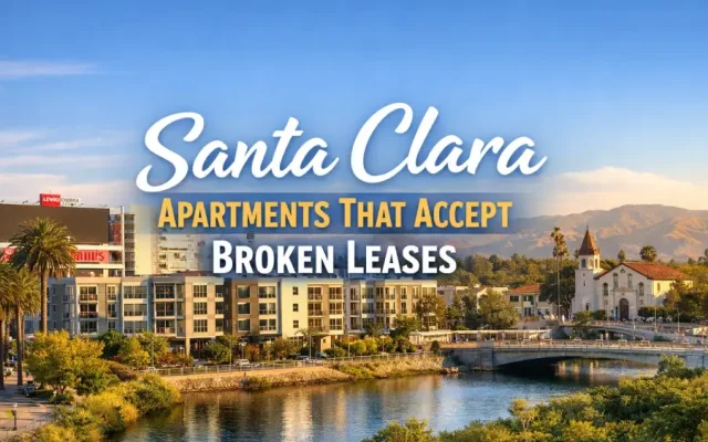 Santa Clara Apartments That Accept Broken Leases